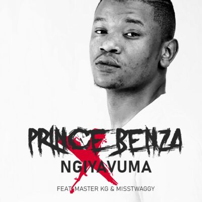 Prince Benza Ft Miss Twaggy & Master KG - Ngiyavuma Lyrics