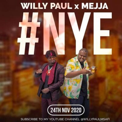 Willy Paul x Mejja - NYE Lyrics