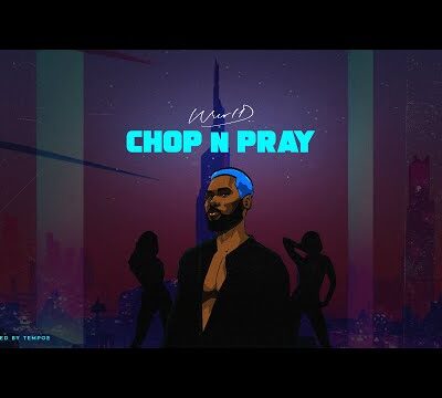 WurlD – Chop n Pray Lyrics
