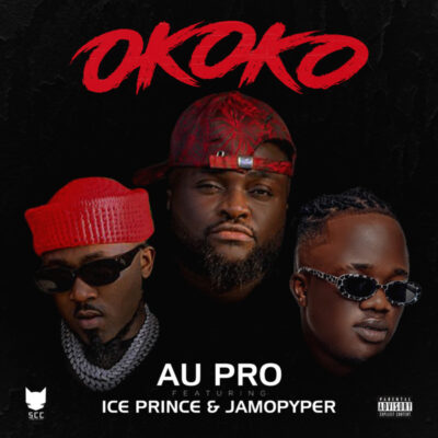 Au Pro Ft JamoPyper x Ice Prince – Okoko