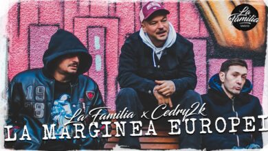 La Familia ft. Cedry2k – La marginea Europei Versuri (Lyrics)