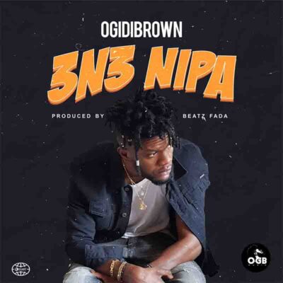 Ogidi Brown – 3n3 Nipa