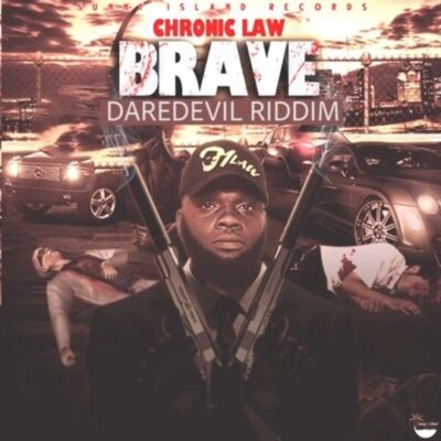 Chronic Law – Brave