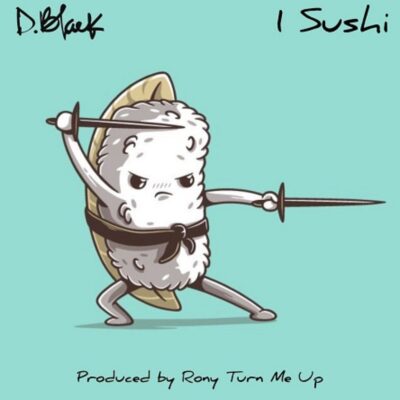 D-Black – 1 Sushi