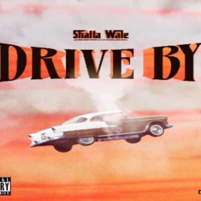 Shatta Wale – Drive By Lyrics