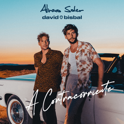 Alvaro Soler & David Bisbal - A Contracorriente letra