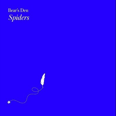Bear’s Den - Spiders Lyrics
