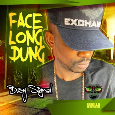 Busy Signal - Face Long Dung Lyrics