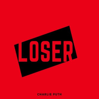 Charlie Puth – Loser Lyrics