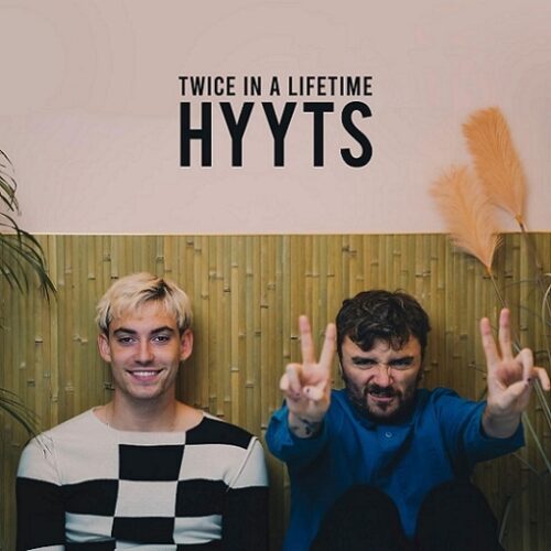 HYYTS - Twice In A Lifetime lyrics