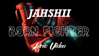 Jahshii - Born Fighter Lyrics