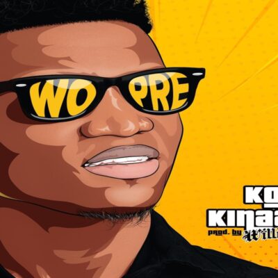 Kofi Kinaata – Wo Pre Lyrics