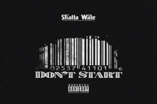 Shatta Wale Don’t Start Lyrics