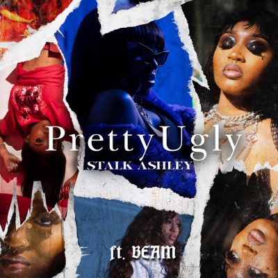 Stalk Ashley Ft Beam - Pretty Ugly Lyrics
