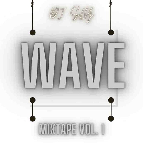 DJ Sly - Wave Mixtape Volume 1