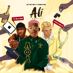 Steven Adeoye – Ali Remix Ft T.I Blaze & Portable