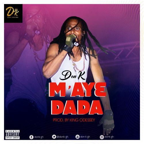Don K - M'ay3 Dada (Prod By King Odessey)