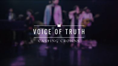Casting Crowns - Voice of Truth Lyrics
