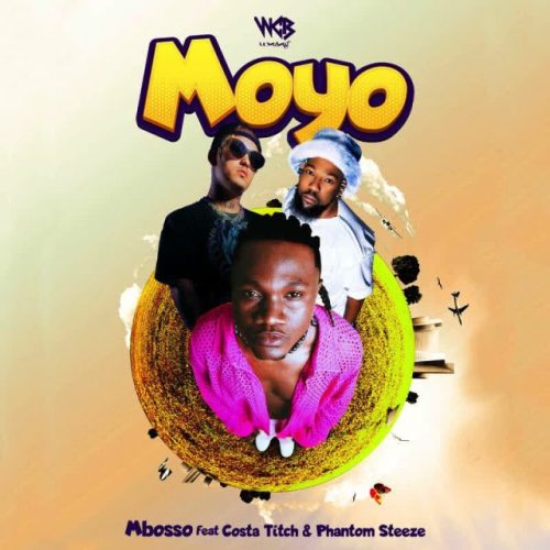 Mbosso Ft Costa Titch & Phantom Steeze – Moyo