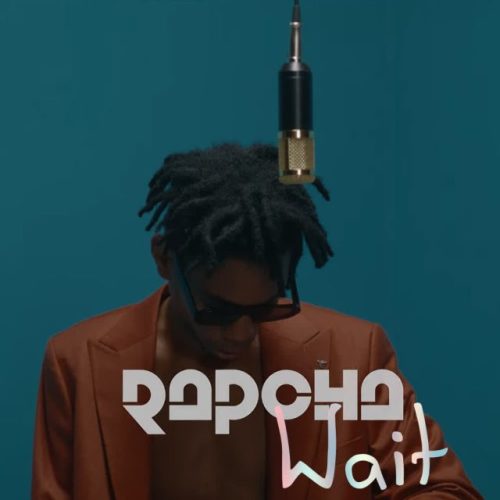 Rapcha – Wait + Lyrics