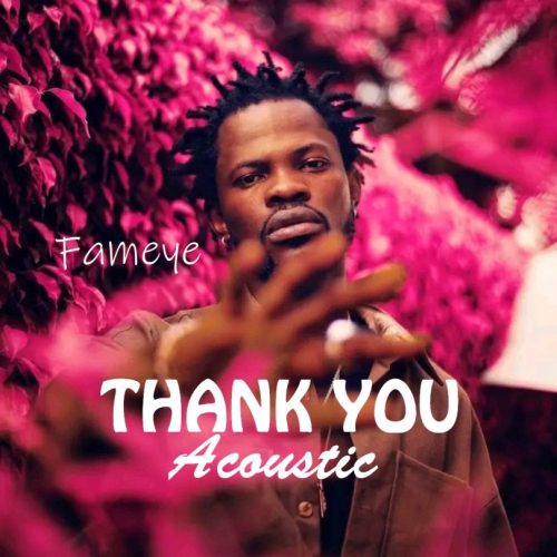 Fameye – Thank You (Live Acoustic)